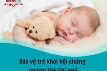 Bảo vệ trẻ khỏi hội chứng ngưng thở khi ngủ