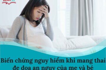 Biến chứng nguy hiểm khi mang thai đe dọa an nguy của mẹ và bé
